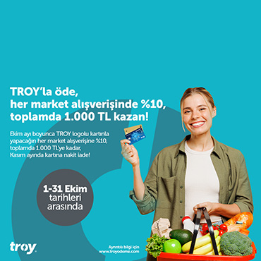 TROY Kartınızla Market Alışverişinize 1.000 TL’ye Varan İndirim!